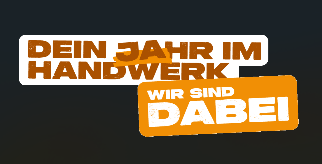 Dein Jahr im Handwerk - Wir sind dabei